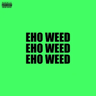 Eho Weed by Kess