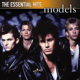 The Essential Hits by Models