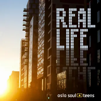 Real Life by Oslo Soul Teens