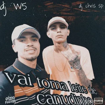 vai toma leite de canudinho by DJ W5