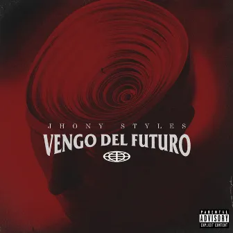 Vengo Del Futuro by Jhony Styles