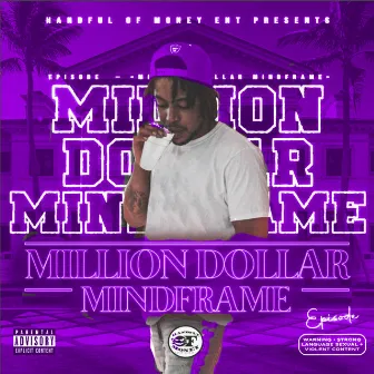 Million Dollar Mindframe (Chopped Edition) by EPISODE