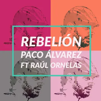 Rebelión by Paco Álvarez