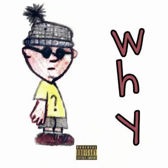 Why? by Jay Shades