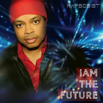 IAM The Future by Rapsodist