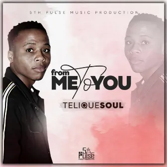 From Me to You (Afro Mix) by TeliqueSoul