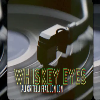 Whiskey Eyes by Ali Critelli