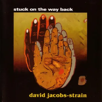 Stuck On The Way Back by David Jacobs-Strain