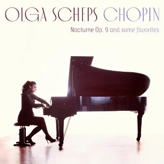 Chopin: Nocturne Op. 9 and some favorites by Olga Scheps