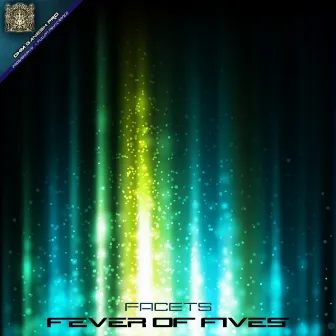 Facets by Fever Of Fives