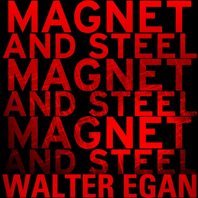 Magnet and Steel - Single