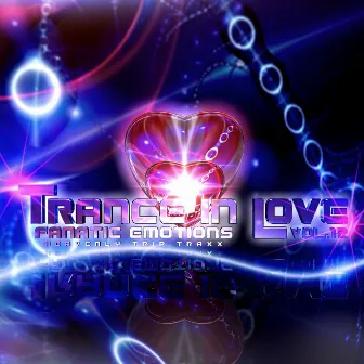 Trance in Love, Vol. 12 by Fanatic Emotions