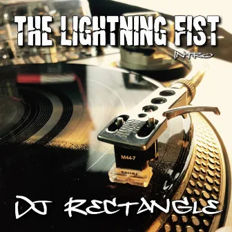 The Lightning Fist (Intro) by Dj Rectangle