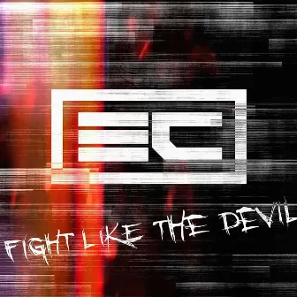 Fight Like The Devil by Econoline Crush