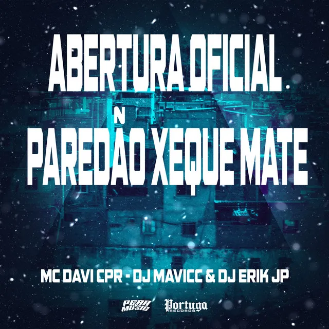 Abertura Oficial Paredão Xeque Mate