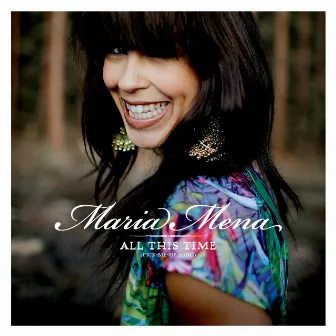 All This Time (Pick-Me-Up Song) by Maria Mena