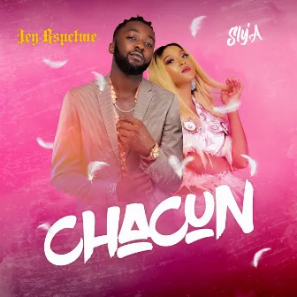 Chacun by Jey Rspctme