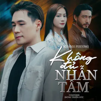 Không Đủ Nhẫn Tâm by Đông Thiên Đức