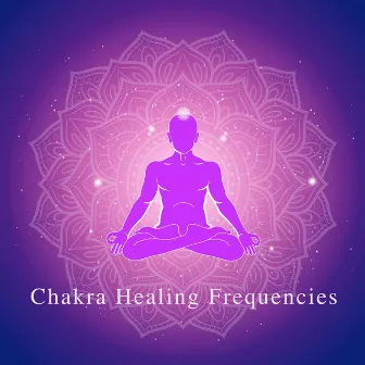 Chakra Healing Frequencies by Crystal Sound Bath