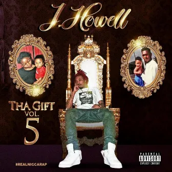 Tha Gift, Vol. 5 by RNR J.Howell