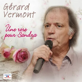 Une rose pour Sandra by Gérard Vermont