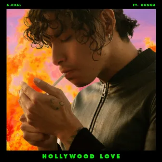 Hollywood Love (feat. Gunna) by A.CHAL