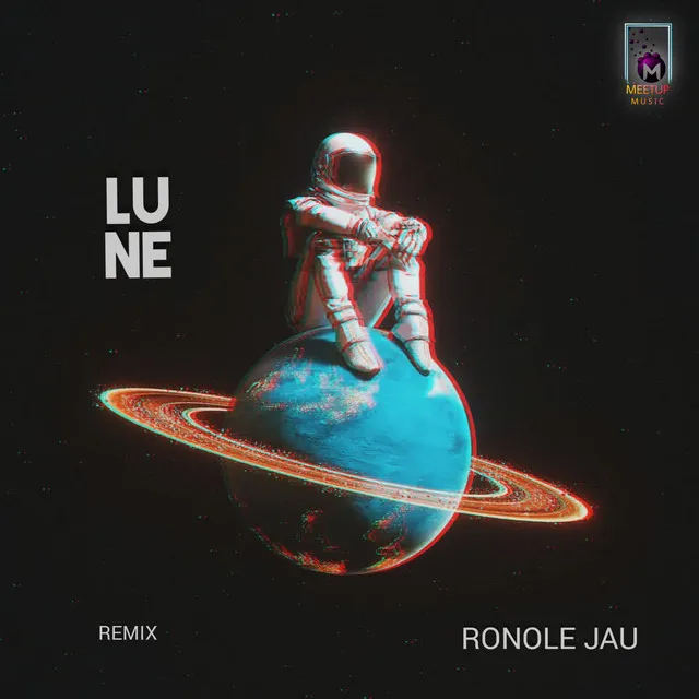 Ronole Jau (Remix by LUNE)