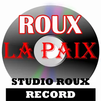 La Paix(Remix) by Roux