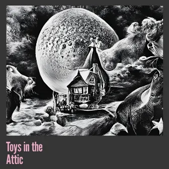 Toys in the Attic by Alexander Smith