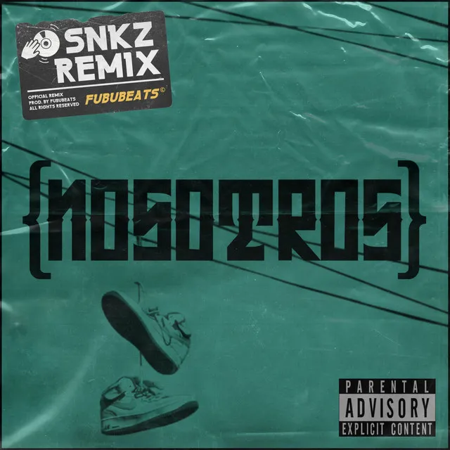 Nosotros - Snkz Remix