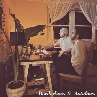 Borderlines & Antidotes by Otis James