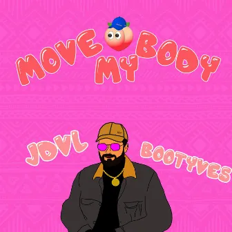 Move My Body by JDVL