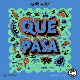 Qué Pasa by RICHIE ROZEX