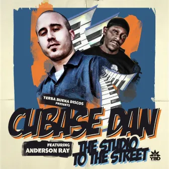 The Studio to the Street by Cubase Dan