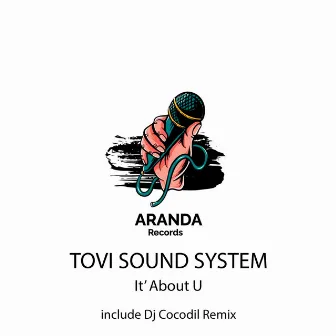 It' About U by Tovi Sound System