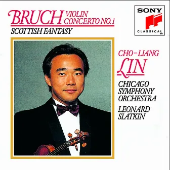 Bruch: Violin Concerto No. 1 in G Minor, Op. 26 & Scottish Fantasy, Op. 46 by Cho-Liang Lin