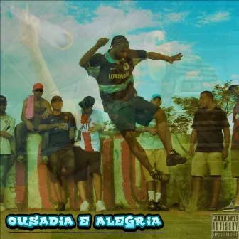 Ousadia & Alegria by Lagge