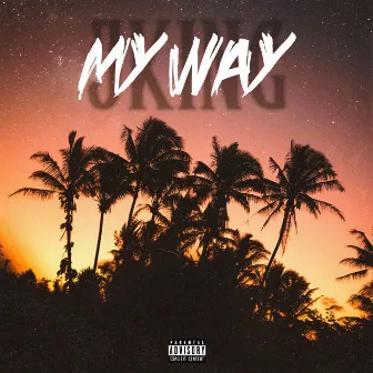 My Way by JKING