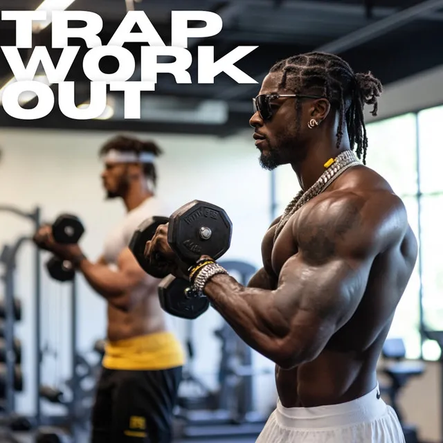 Trap Workout - Gym Music Workout Hip Hop Songs and Instrumentals