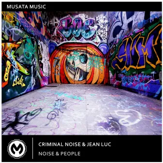 Noise & People by Criminal Noise