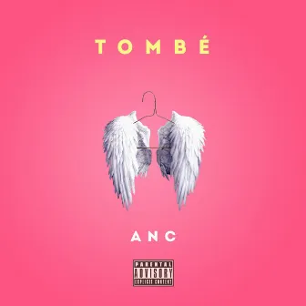 Tombé by ANC