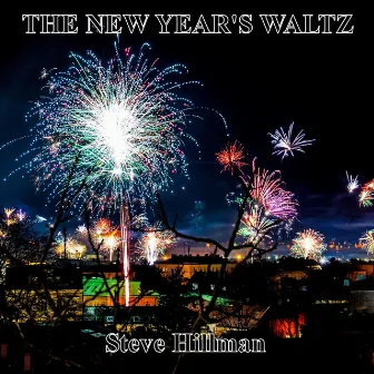 The New Year's Waltz by Steve Hillman