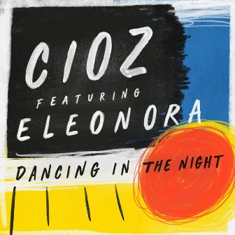 Dancing in the Night (Lucky Shot Mix) by CIOZ