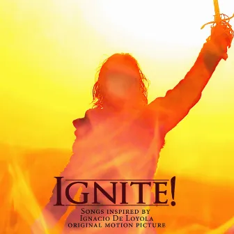 Ignite! (Music Inspired by the Film 