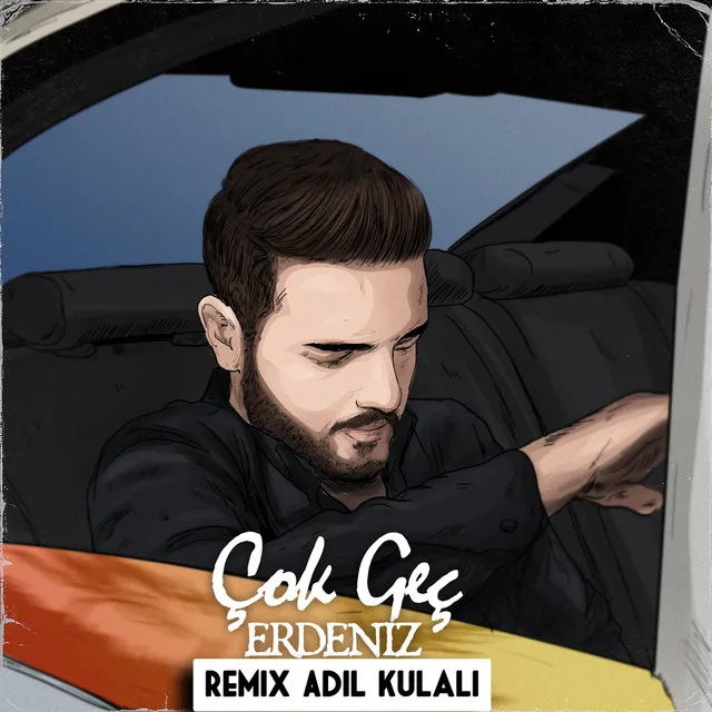 Çok Geç - Adil Kulalı Remix Version