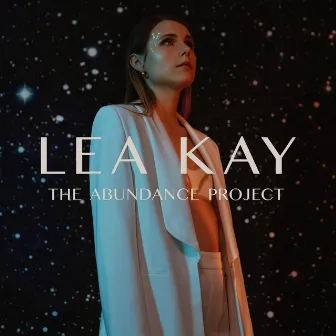 The Abundance Project by LEA KAY