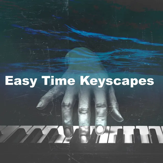 Easy Time Keyscapes