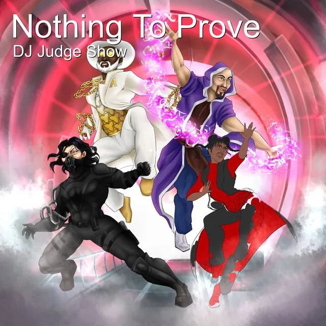 Nothing to Prove