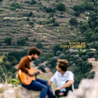 Rocky Trail by Kings of Convenience