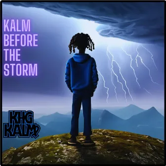 Kalm Before the Storm by KHG KALM